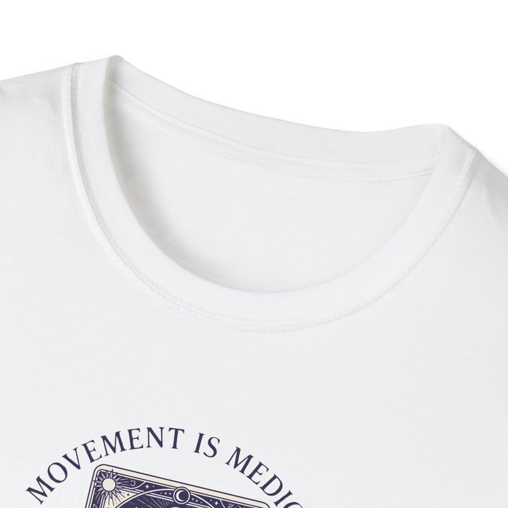 Movement is medicine - Healer T-Shirt #2