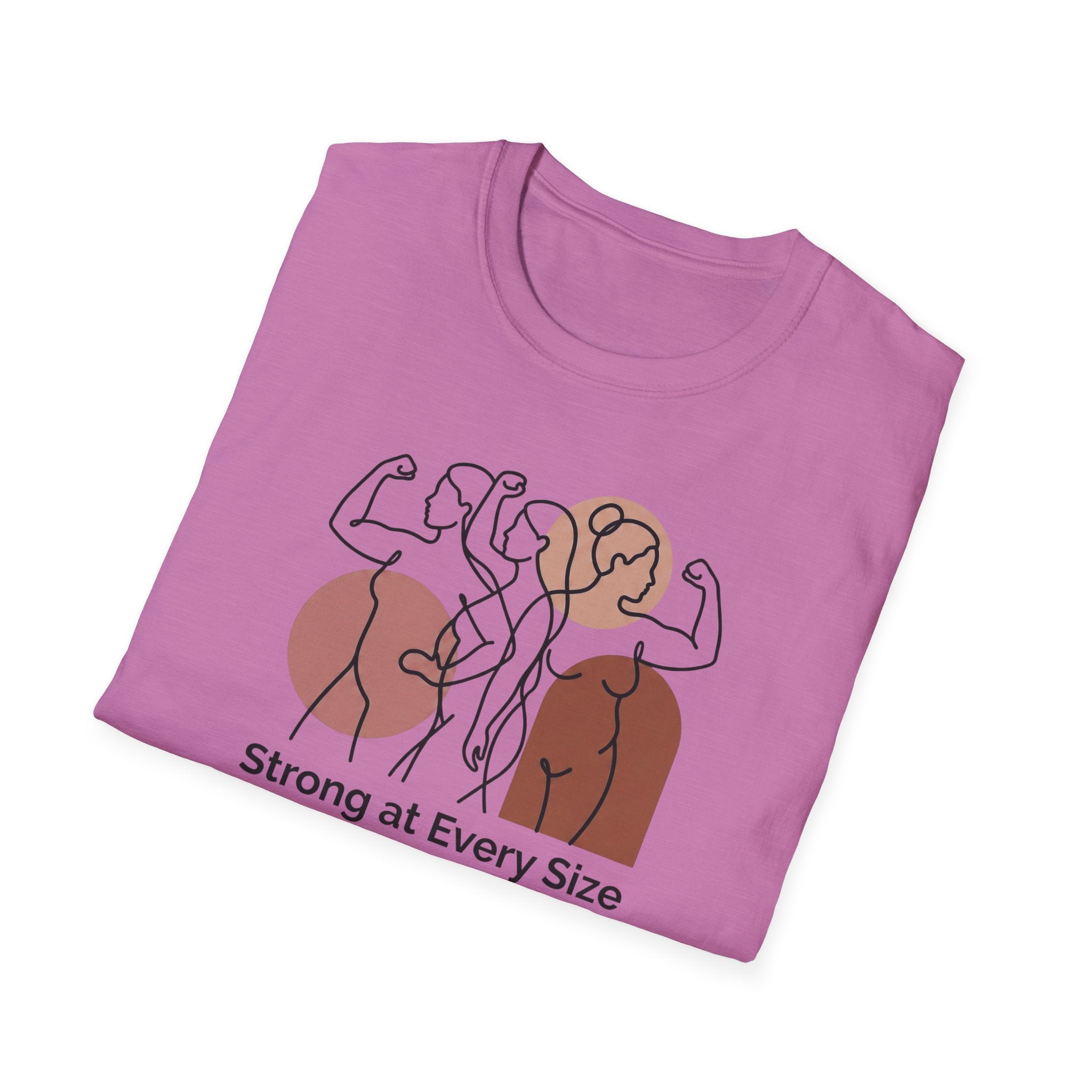 Strong at every Size T-Shirt