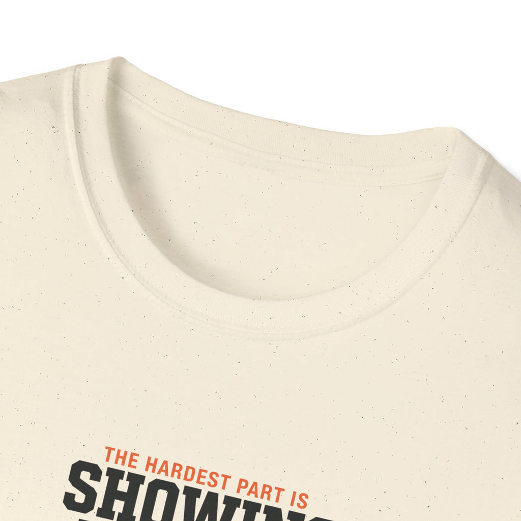 Hardest Par is showing up T-Shirt #2