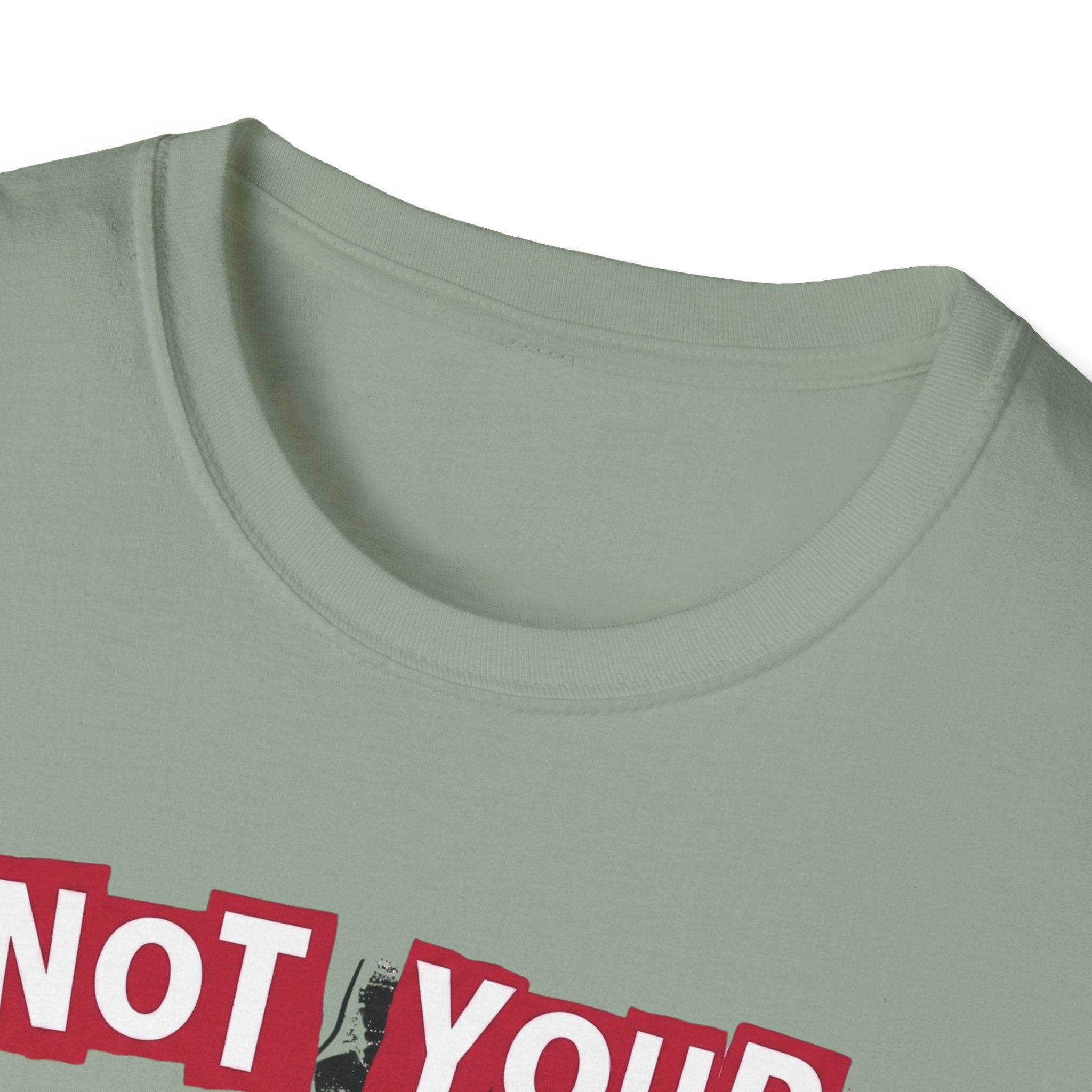Not Your Sweetheart T-Shirt #2