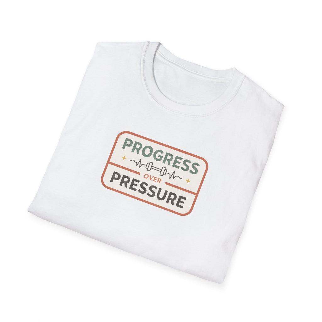 Progress over Pressure.png T-Shirt