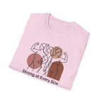 Strong at every Size T-Shirt