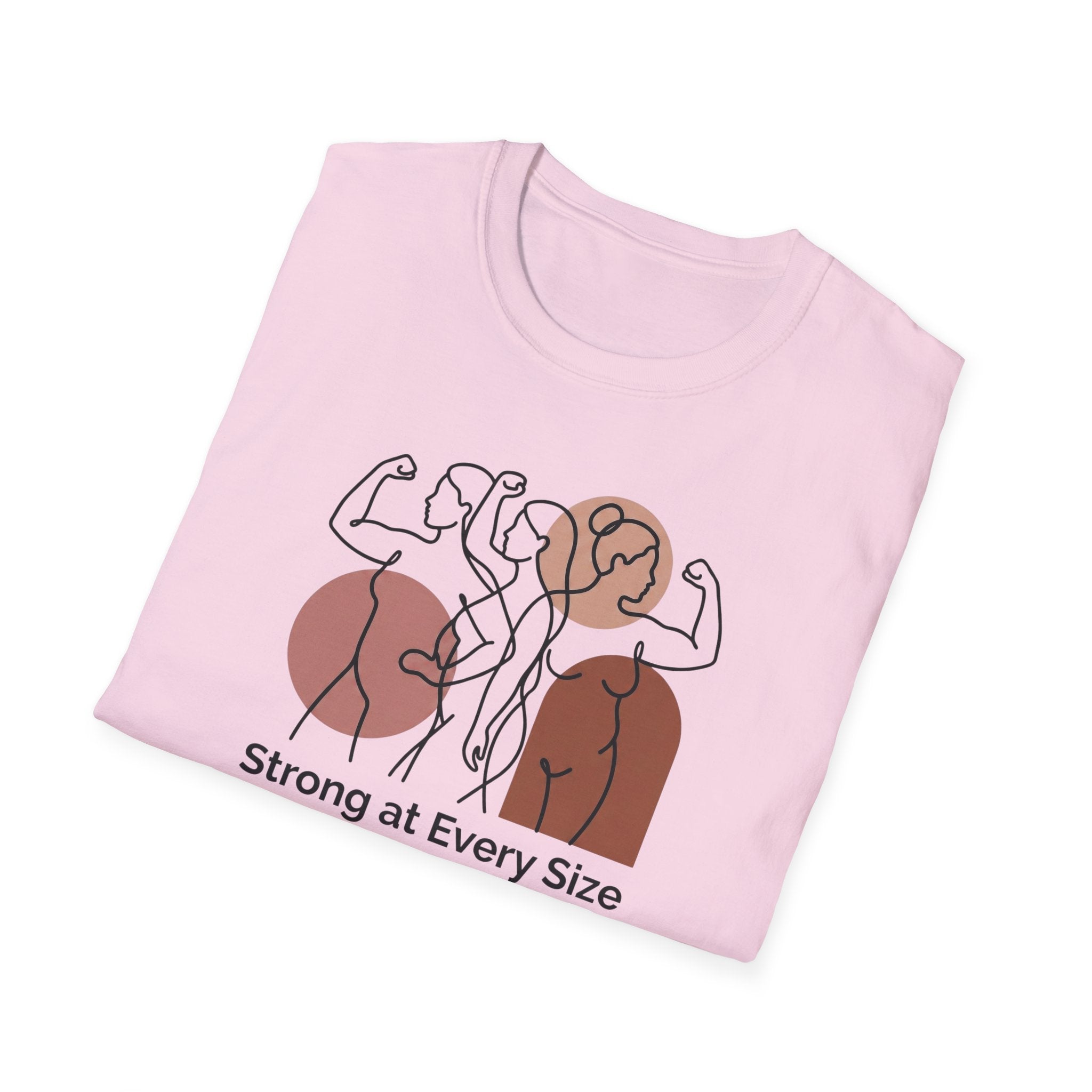 Strong at every Size T-Shirt