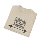 Aging Like a Barbell T-Shirt 1
