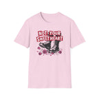 Not Your Sweetheart T-Shirt #2