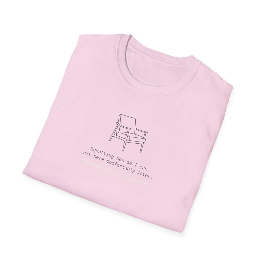 Squatting now T-Shirt