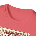 Showing up counts - ticket T-Shirt