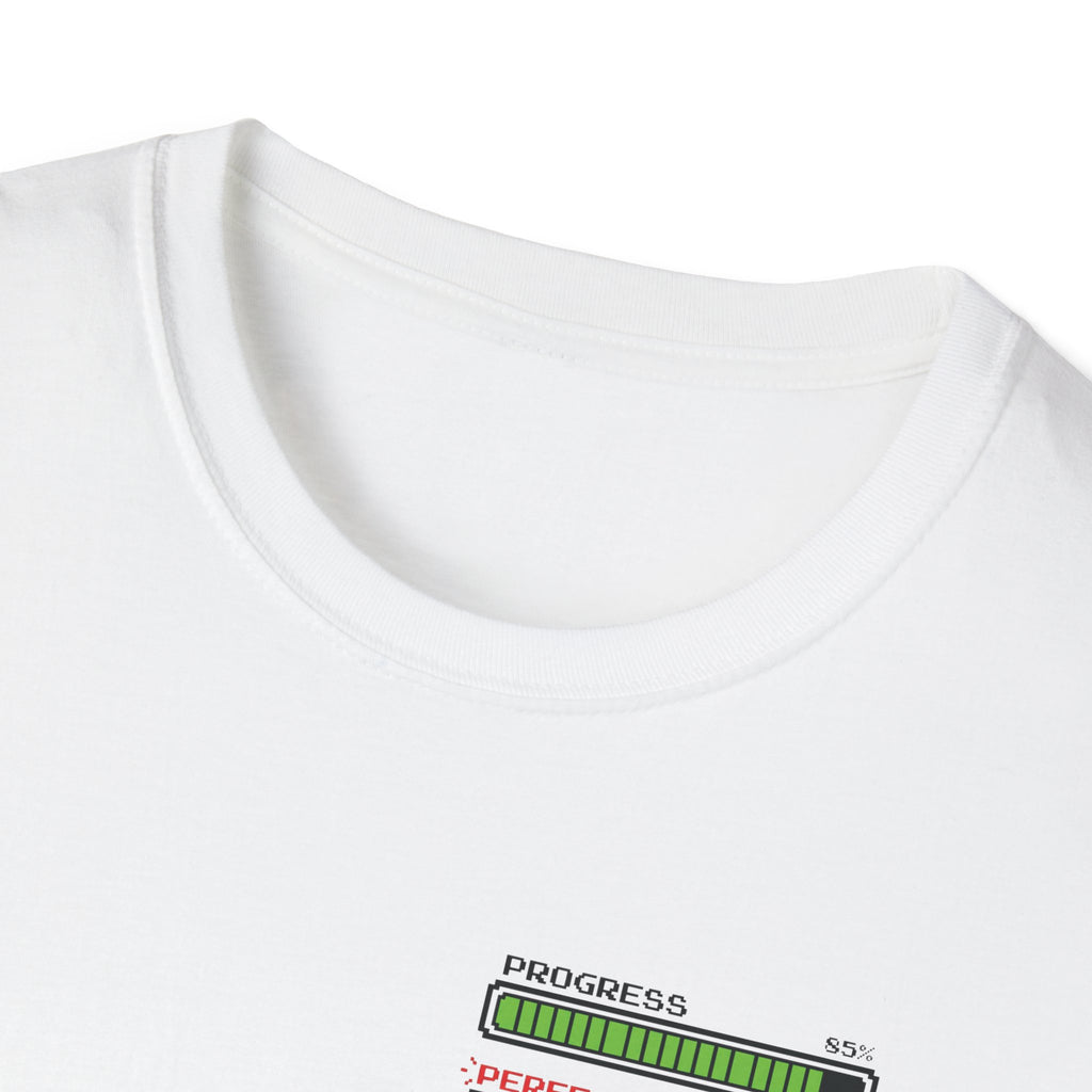 progress _ Perfect T-Shirt