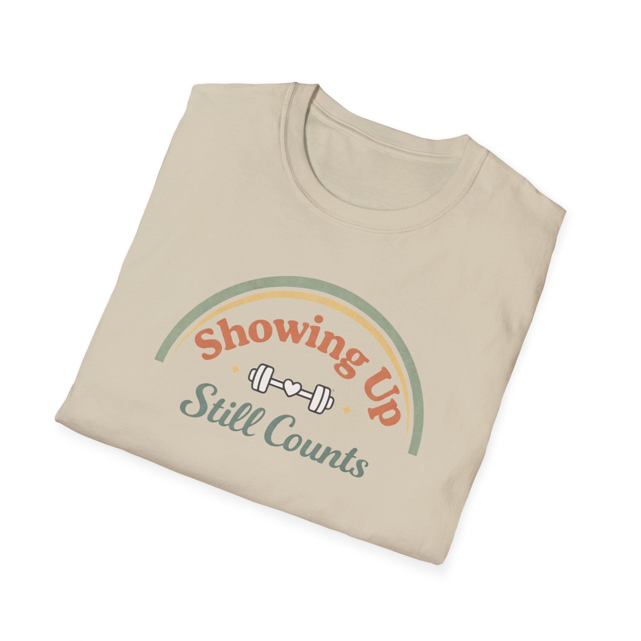 Showing up still counts T-Shirt