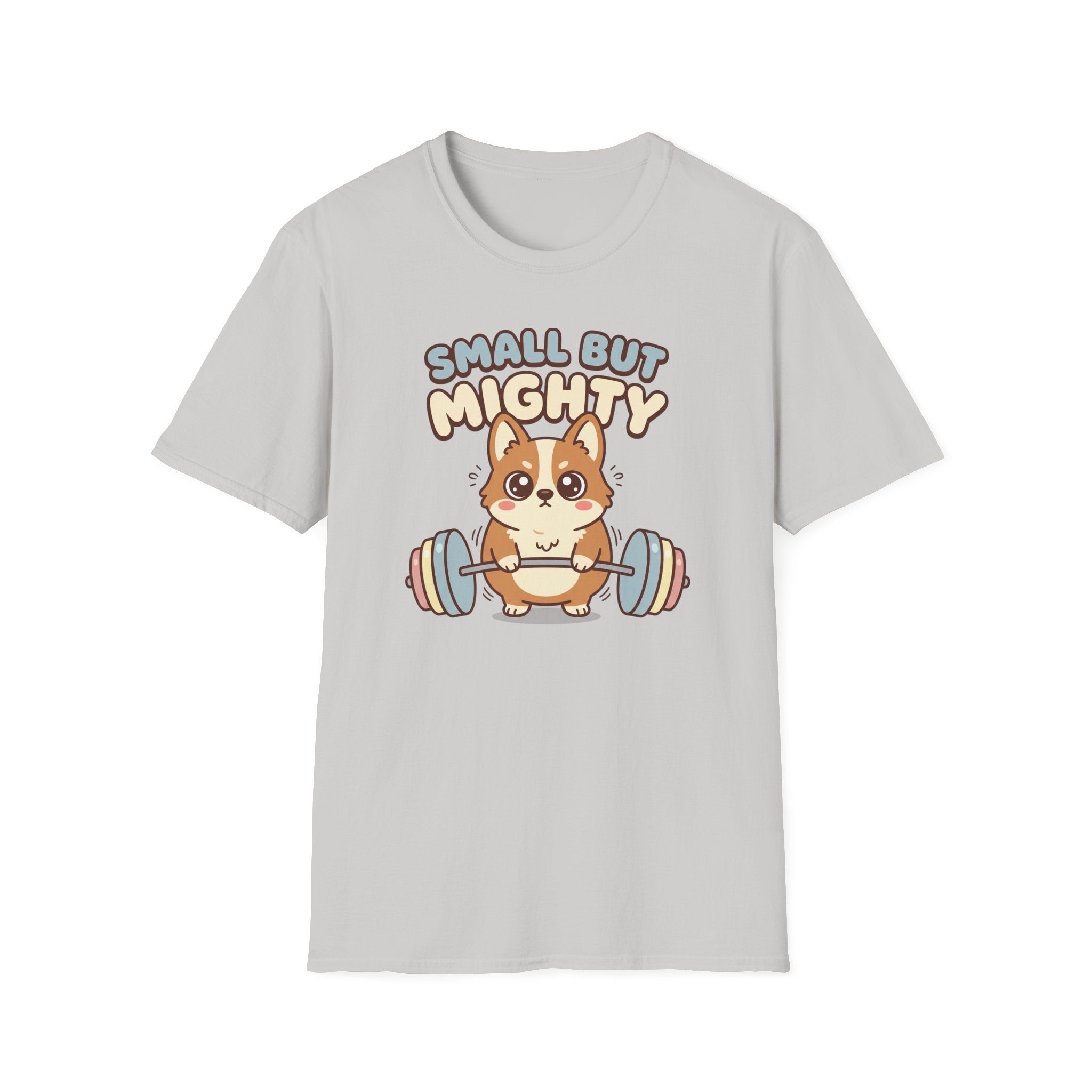 Small but Mighty T-Shirt