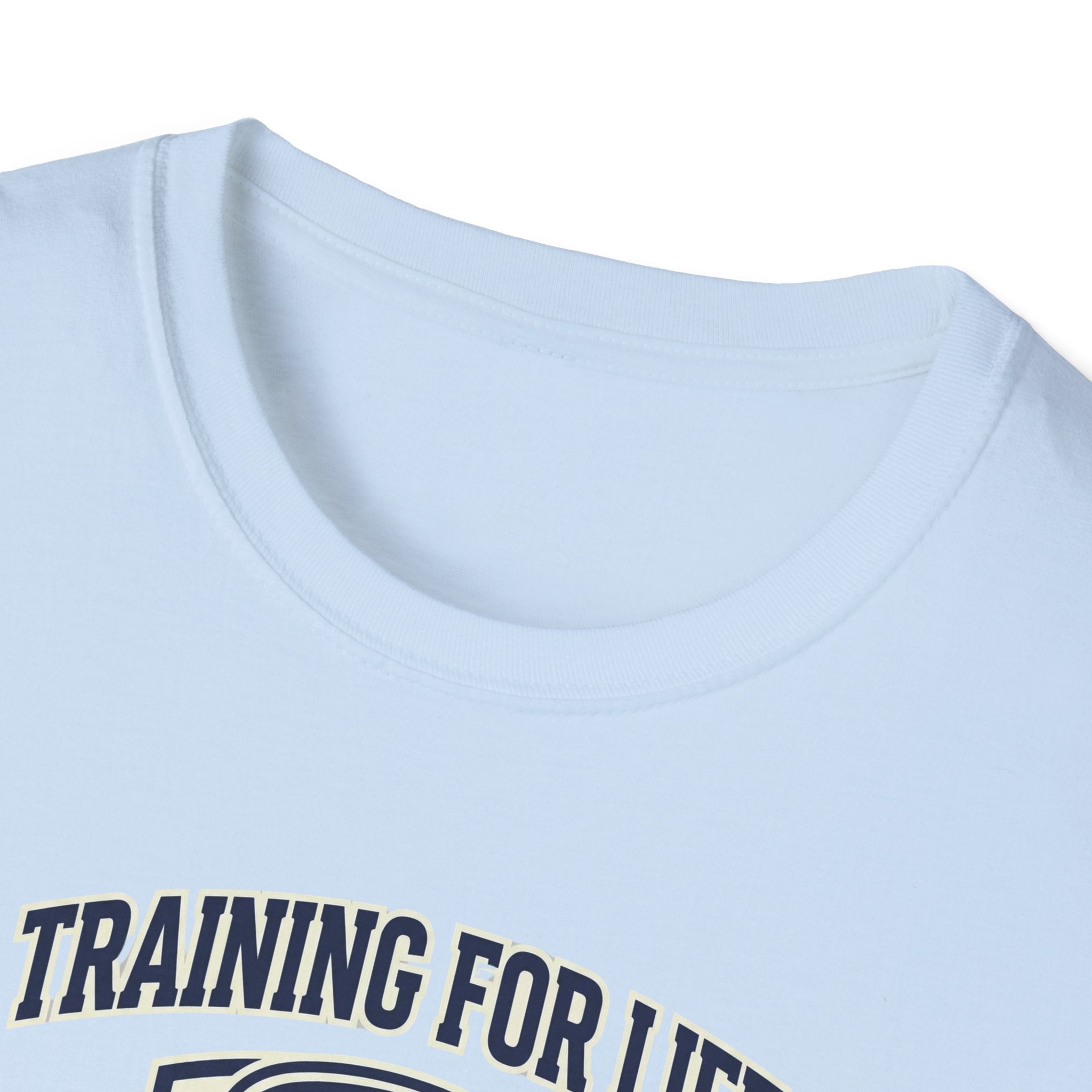 Training for life college T-Shirt