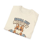 Small but Mighty T-Shirt