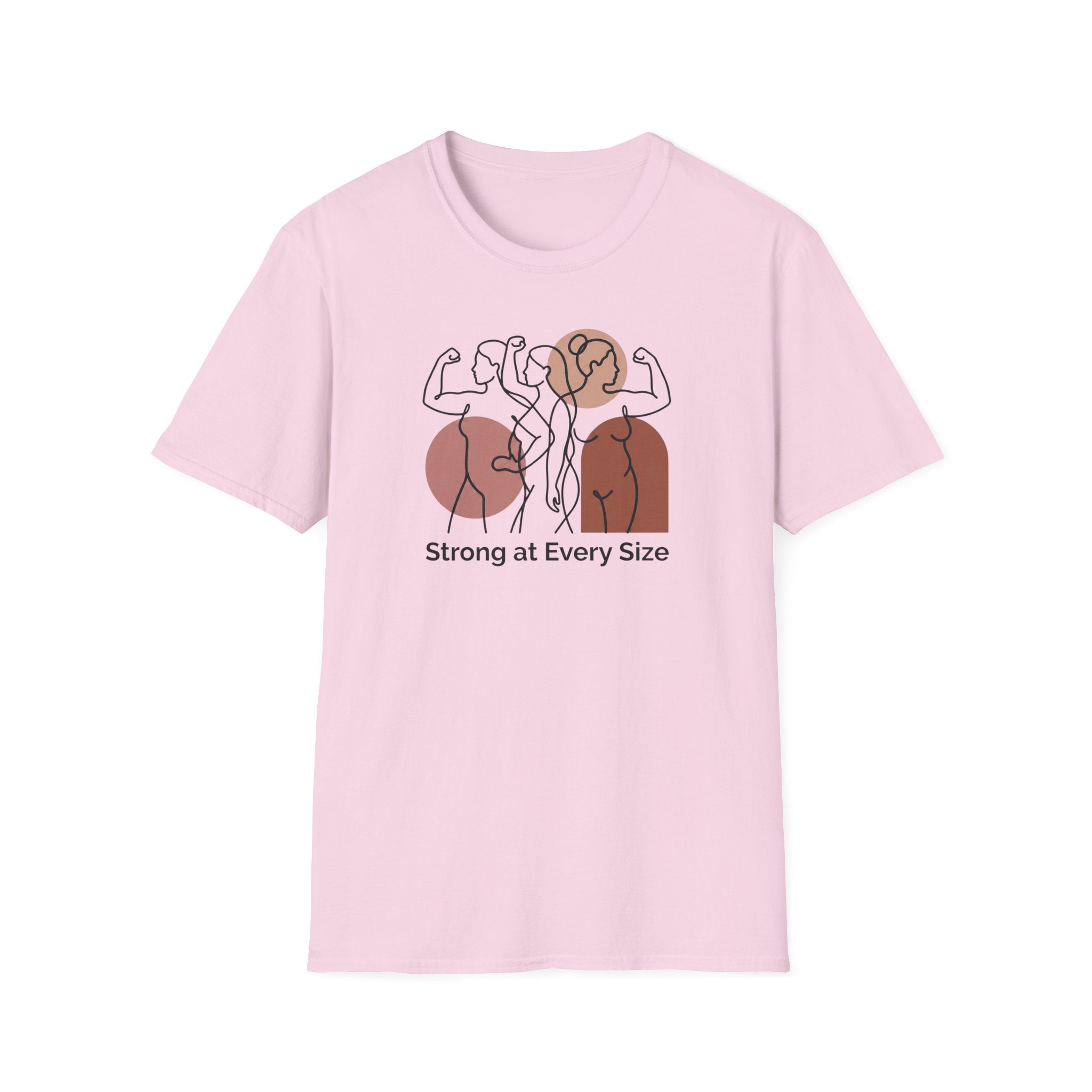 Strong at every Size T-Shirt