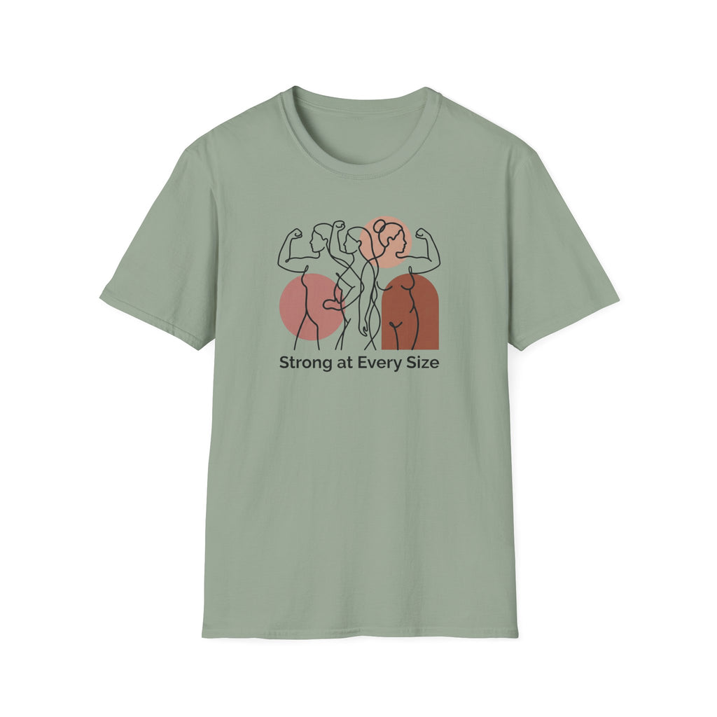 Strong at every Size T-Shirt