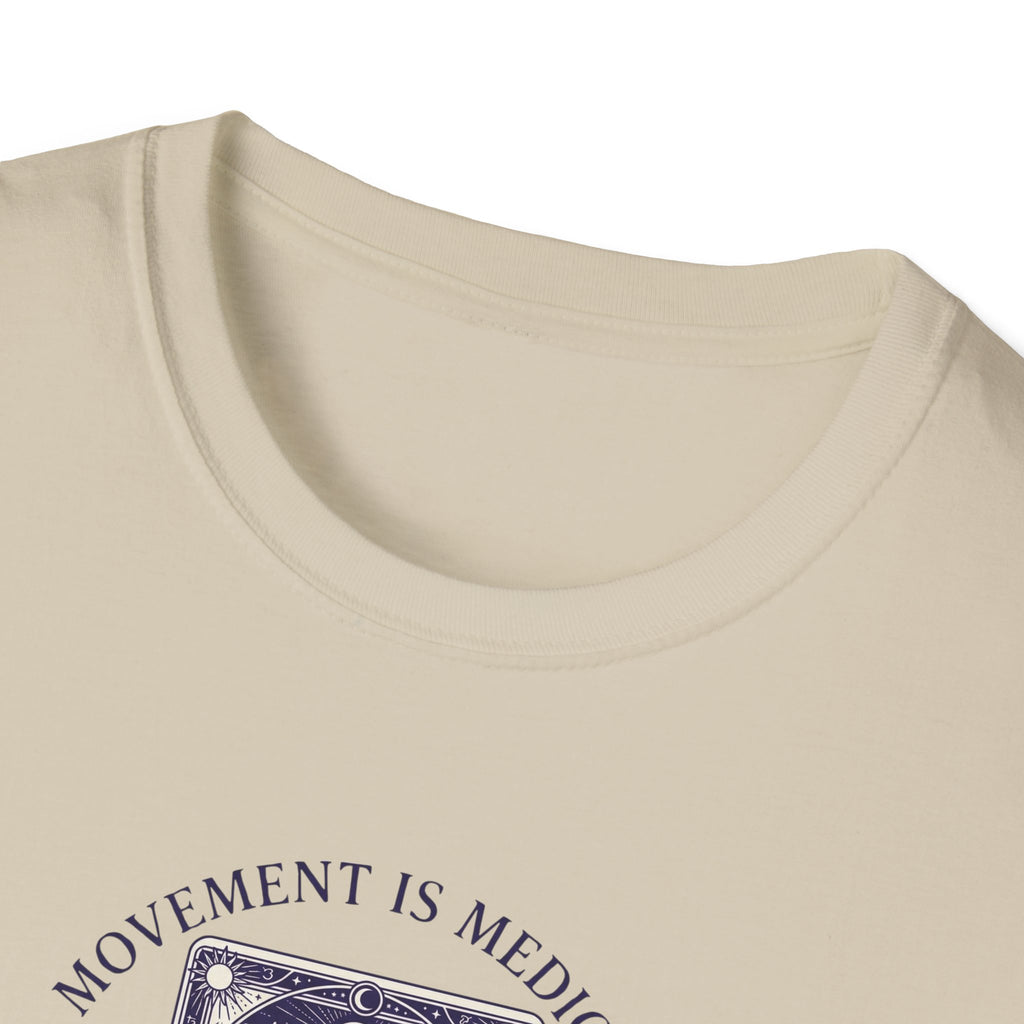 Movement is medicine - Healer T-Shirt #2