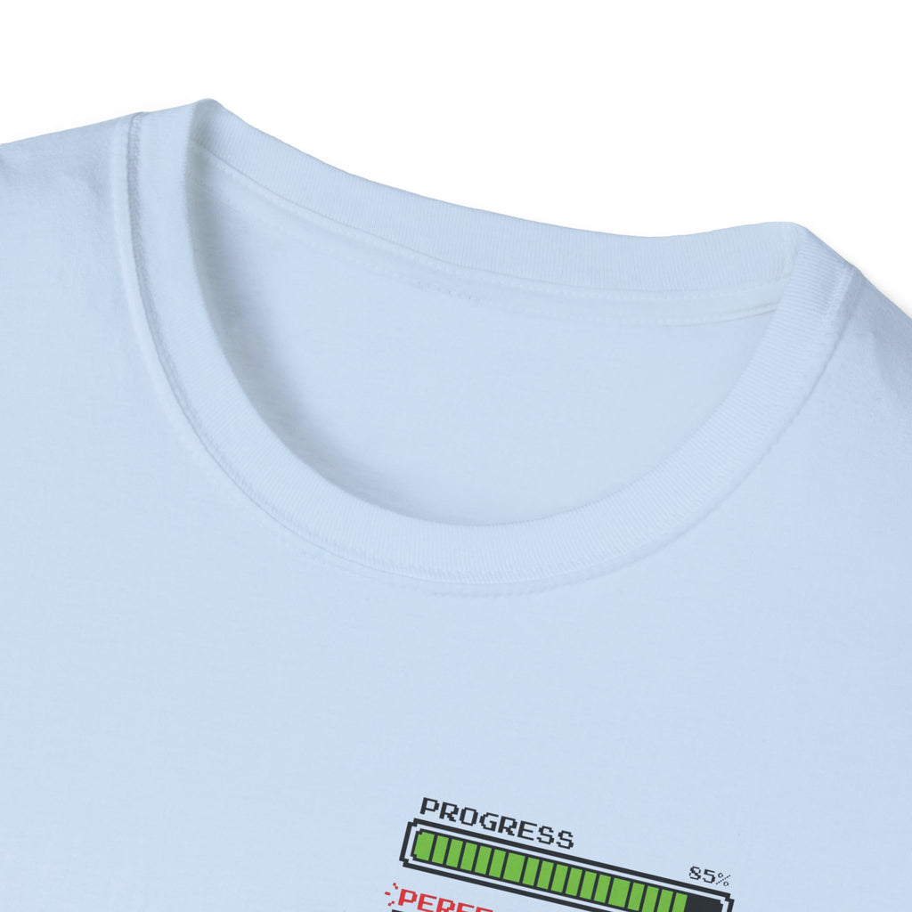 progress _ Perfect T-Shirt