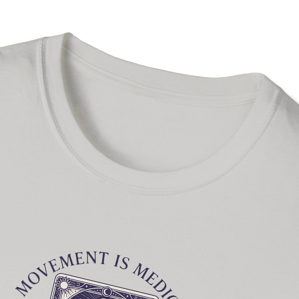 Movement is medicine - Healer T-Shirt #2