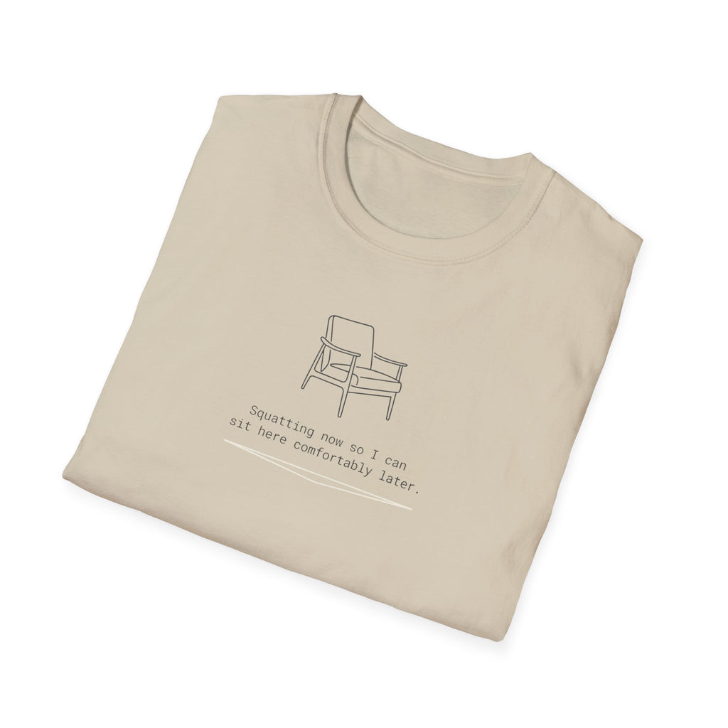 Squatting now T-Shirt