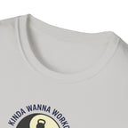 Kinda Wanna Workout-Nap T-Shirt