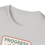 Progress over Pressure.png T-Shirt