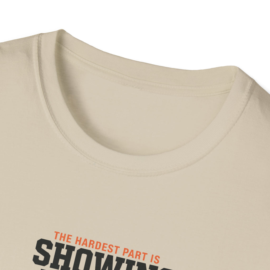Hardest Par is showing up T-Shirt #2