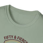 Fifty and Fierce T-Shirt