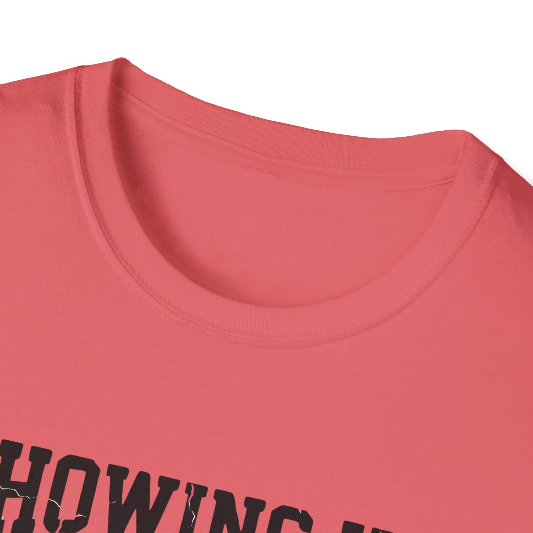 Showing up Counts T-Shirt