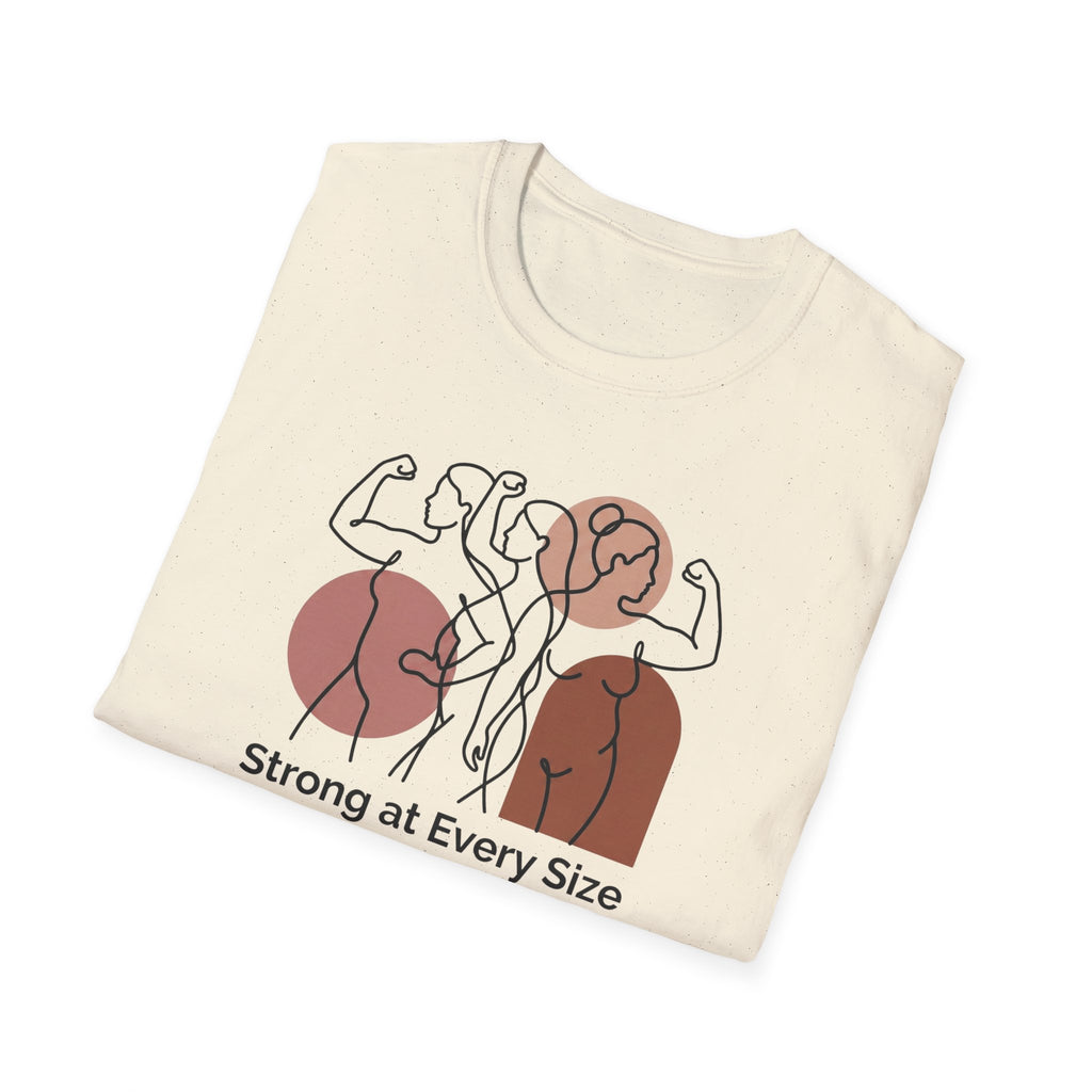 Strong at every Size T-Shirt