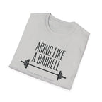 Aging Like a Barbell T-Shirt 1