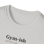 Gym-ish T-Shirt