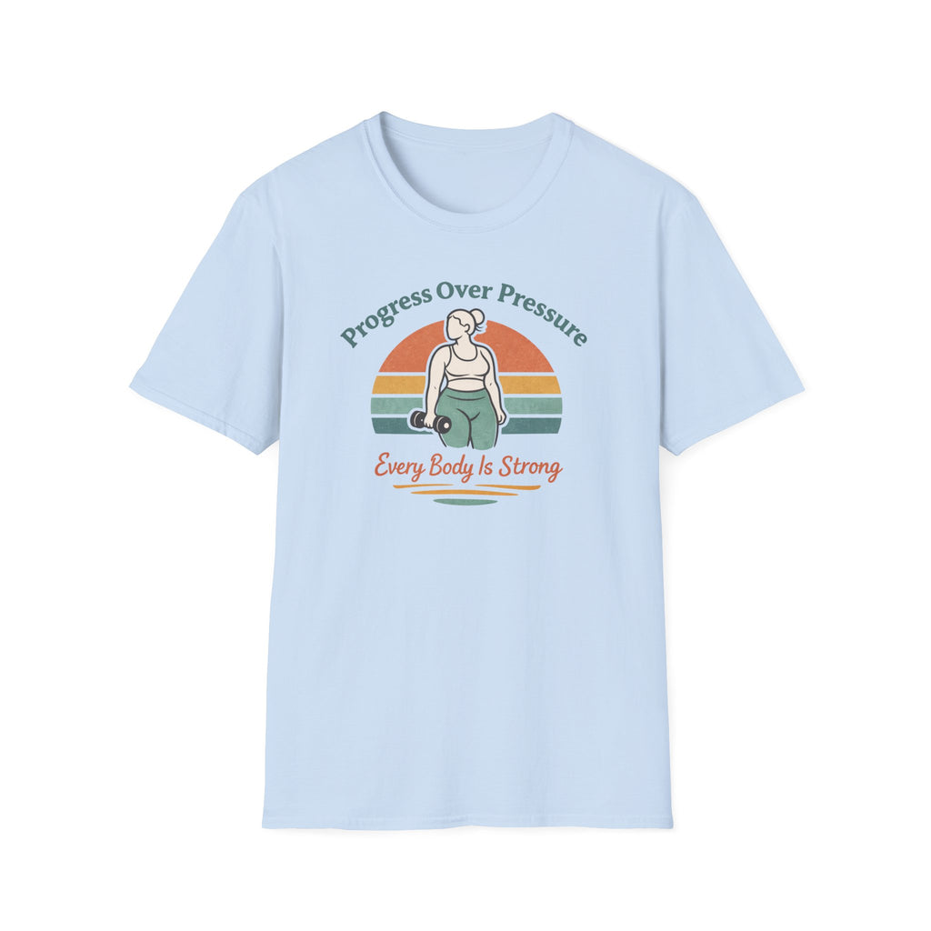 Every body is strong T-Shirt