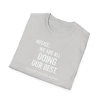 We are doing our best - Dark T-Shirt
