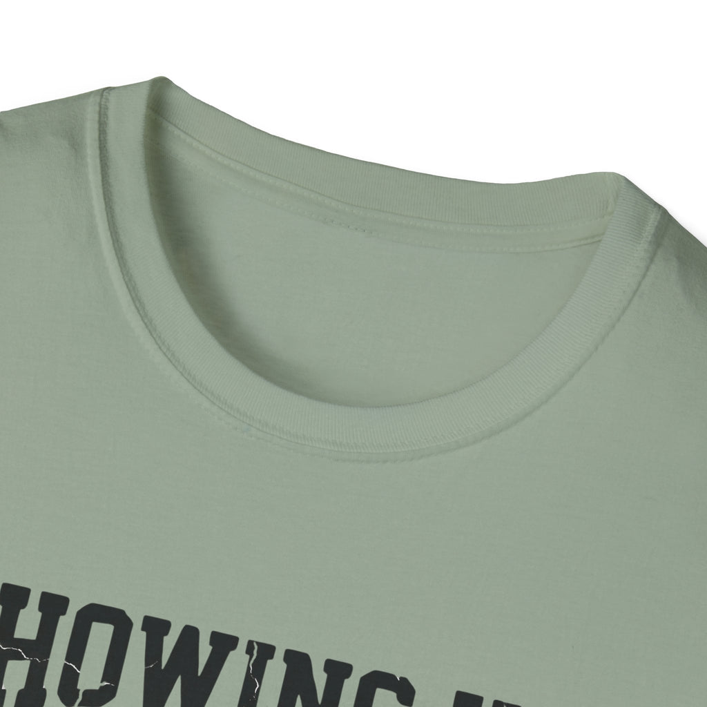 Showing up Counts T-Shirt