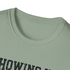 Showing up Counts T-Shirt