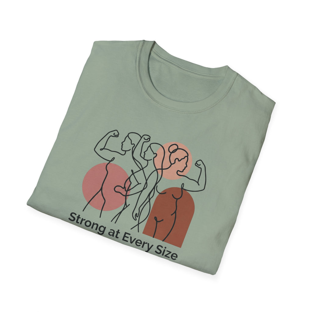 Strong at every Size T-Shirt