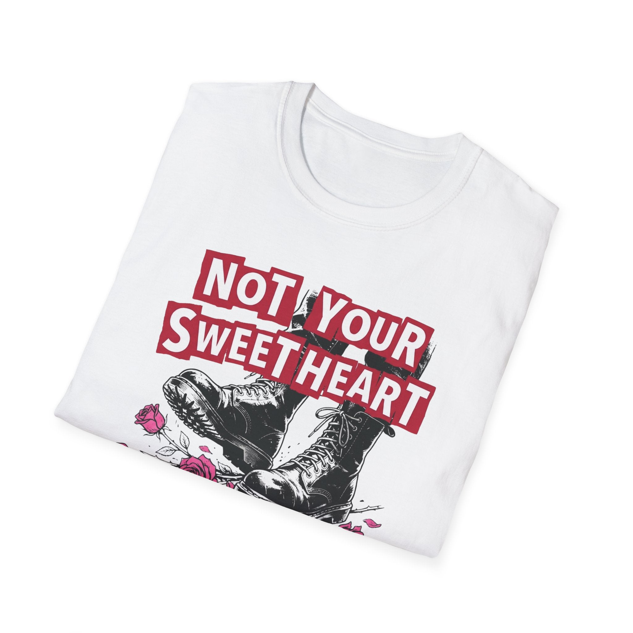 Not Your Sweetheart T-Shirt #2