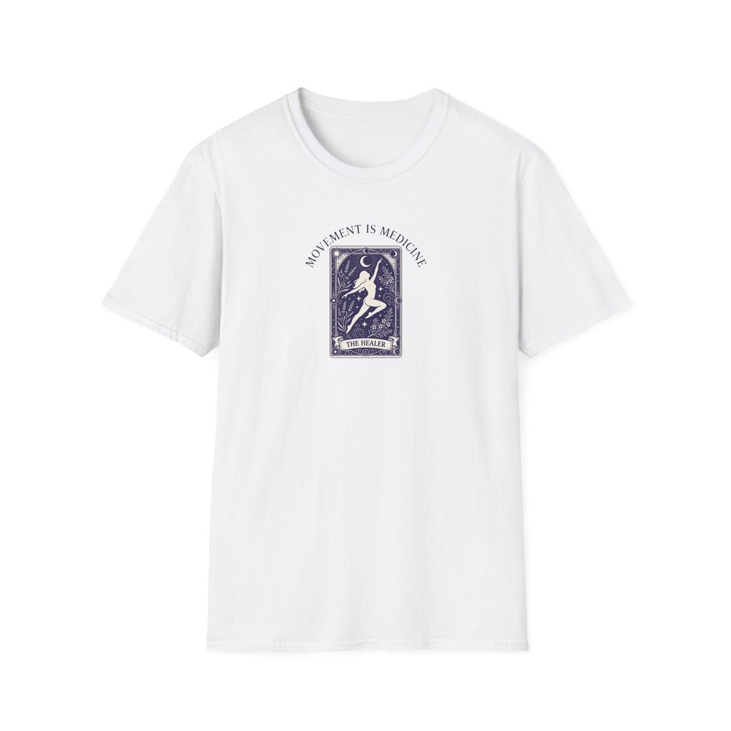 Movement is medicine - Healer T-Shirt #2