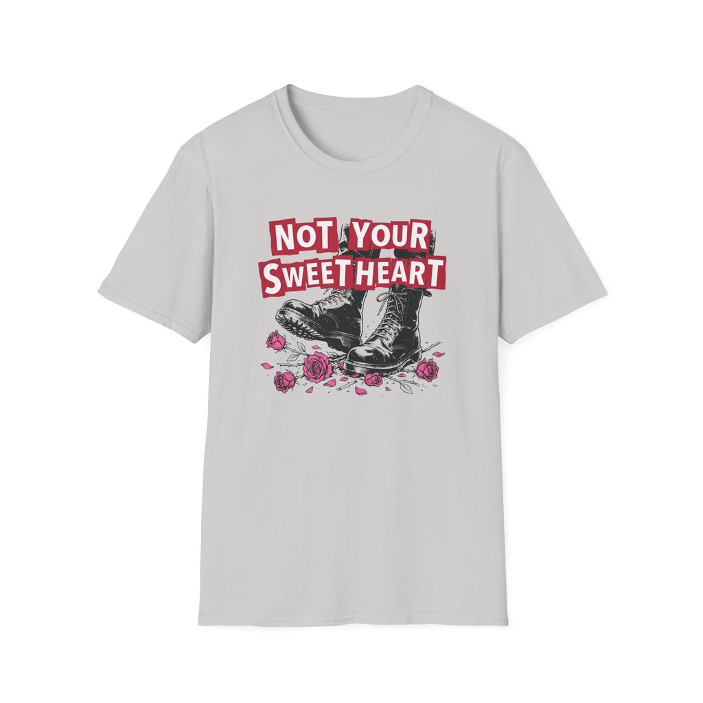 Not Your Sweetheart T-Shirt #2