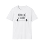Aging Like a Barbell T-Shirt 1