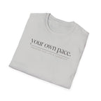 Your own place T-Shirt