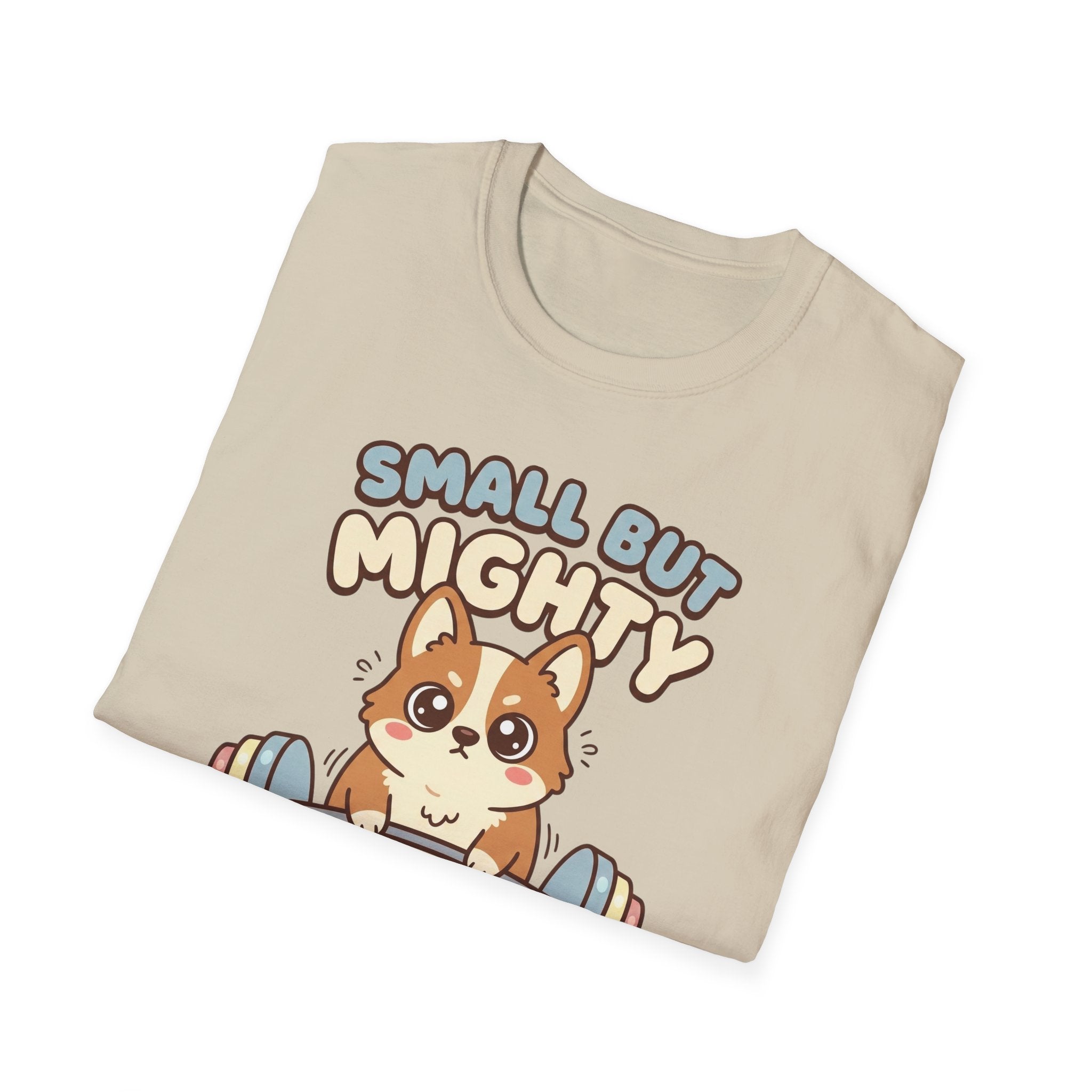Small but Mighty T-Shirt