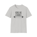 Aging Like a Barbell T-Shirt 1