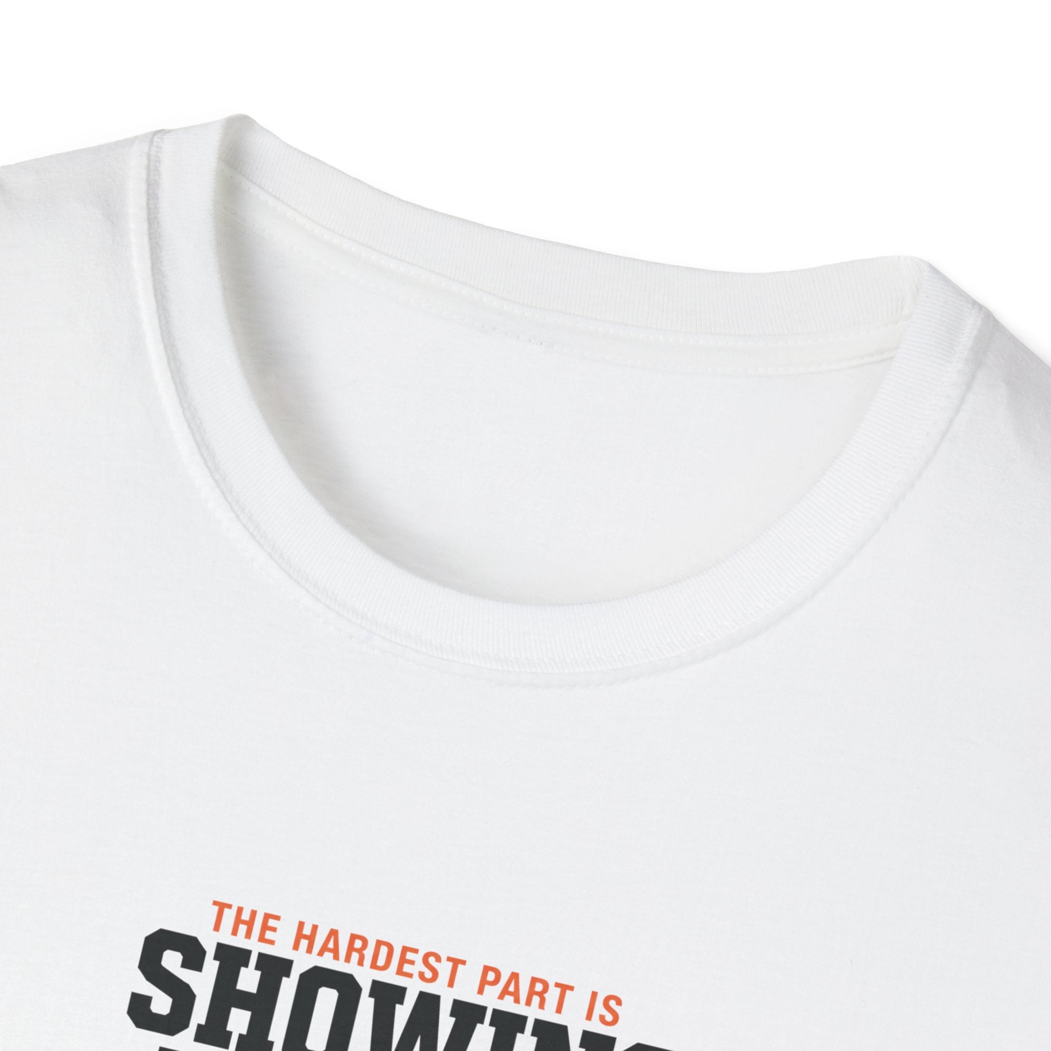 Hardest Par is showing up T-Shirt #2