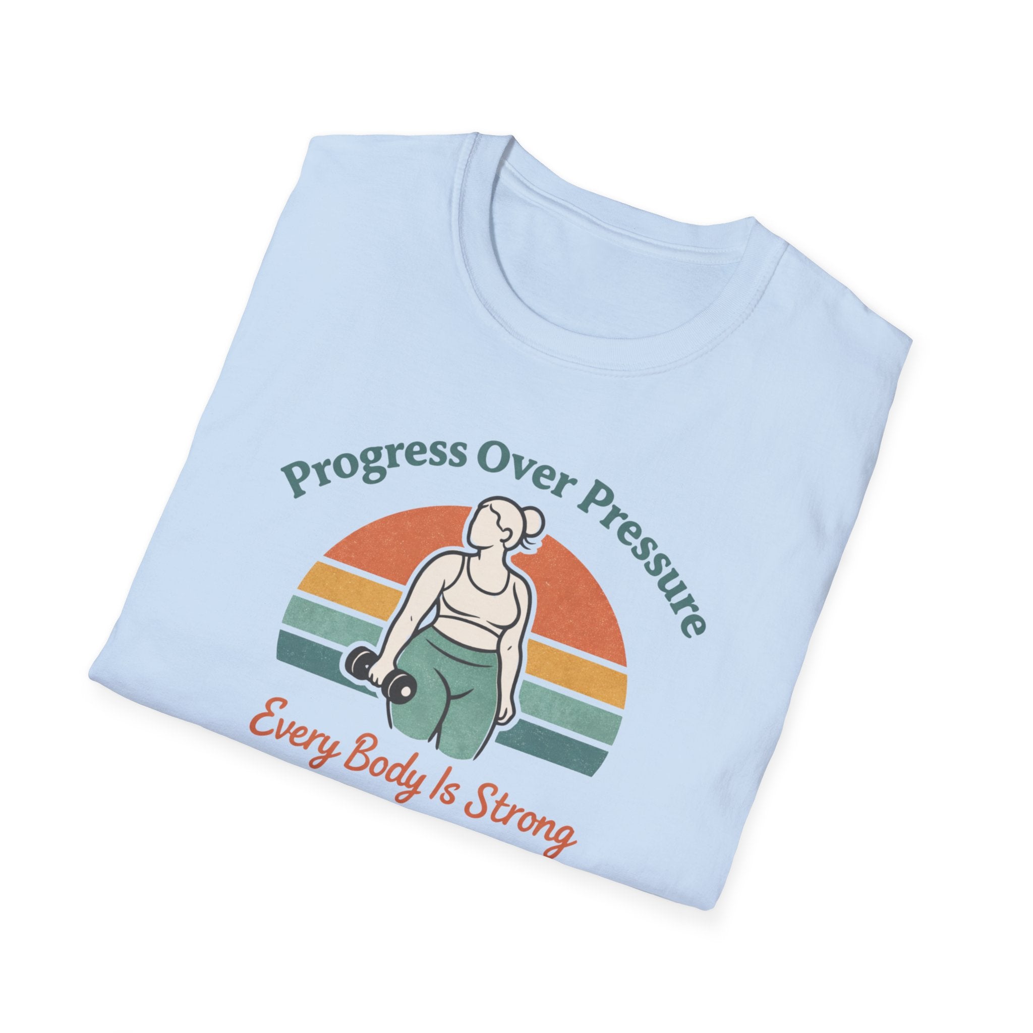 Every body is strong T-Shirt