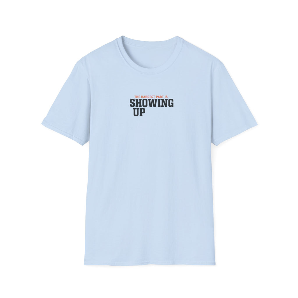 Hardest Par is showing up T-Shirt #2