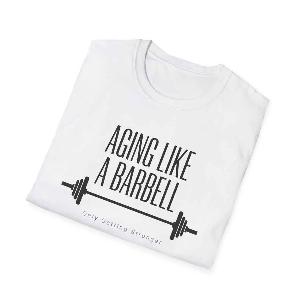 Aging Like a Barbell T-Shirt 1
