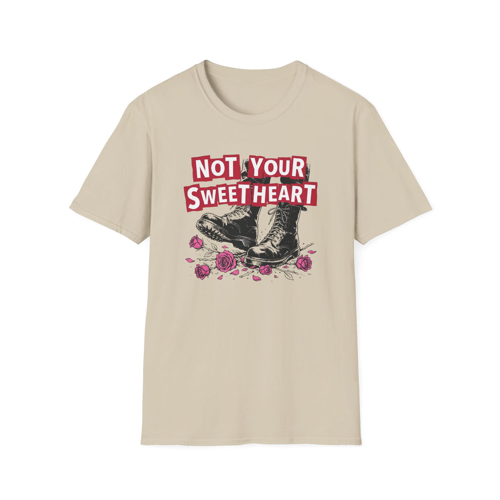 Not Your Sweetheart T-Shirt #2