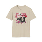 Not Your Sweetheart T-Shirt #2