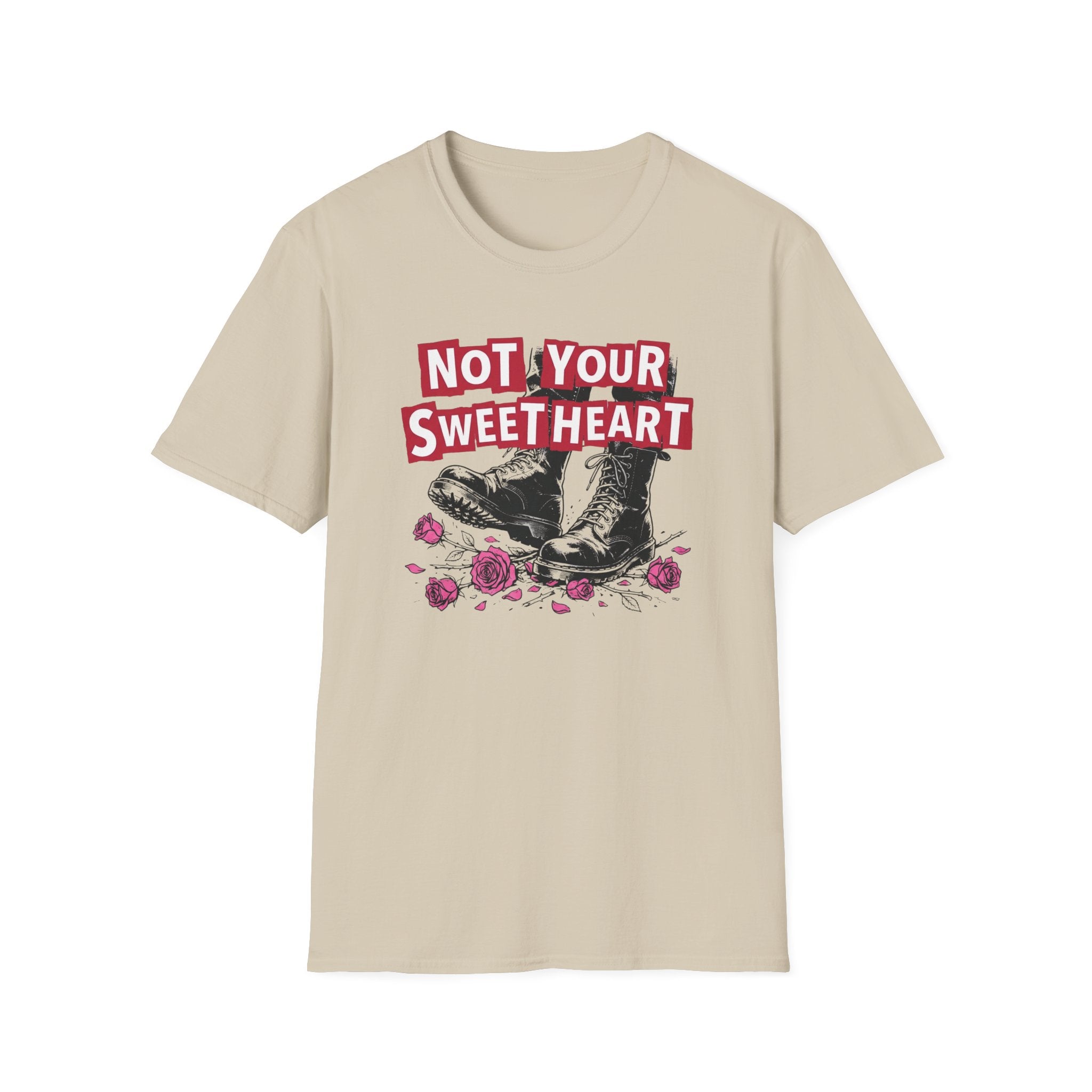 Not Your Sweetheart T-Shirt #2