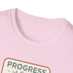 Progress over Pressure.png T-Shirt